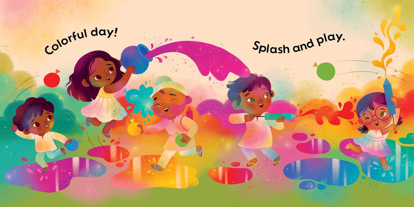 Holi: Colors of Love (An Our Neighborhood Series Board Book for Toddlers Celebrating Hindu Culture) by: Board Books; 22 pages / English