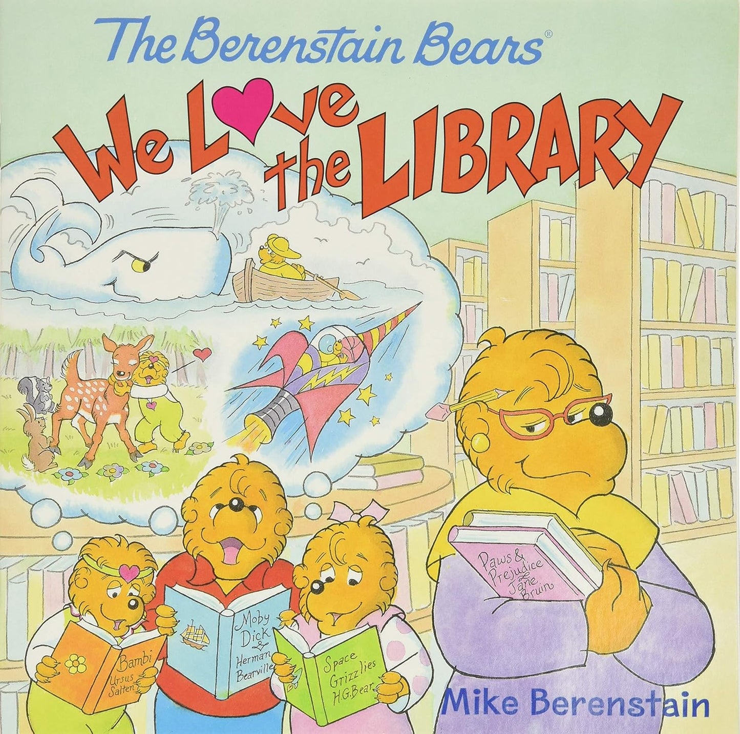 The Berenstain Bears We Love the Library