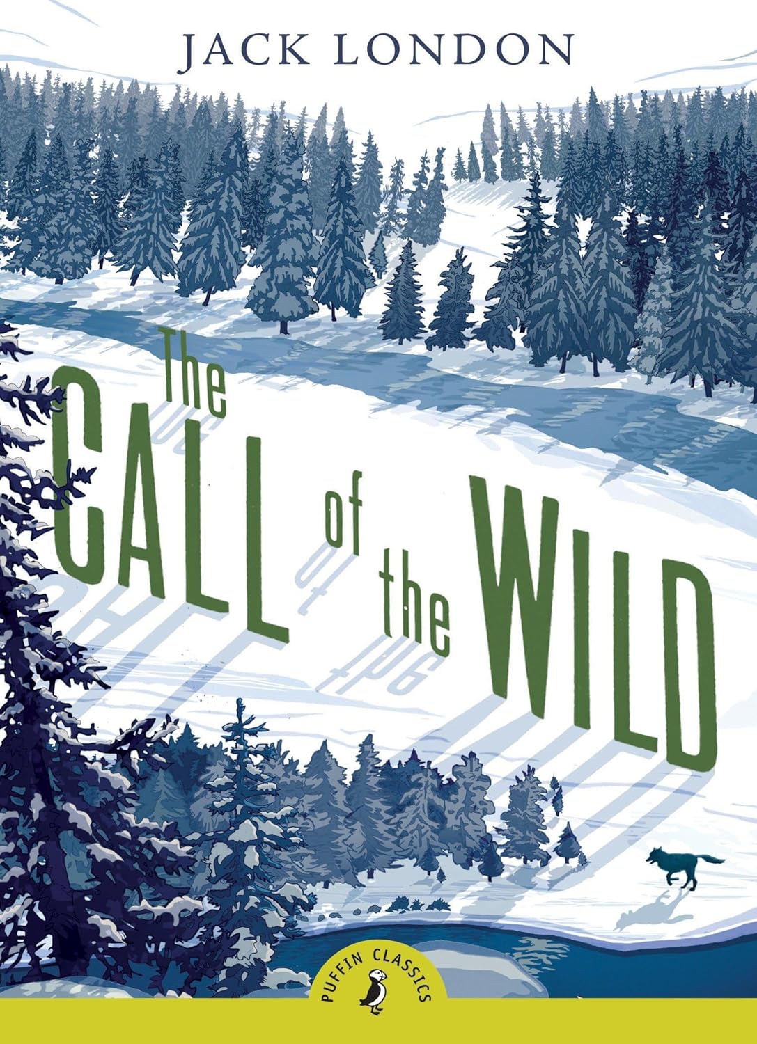 Puffin Classics: The Call of the Wild