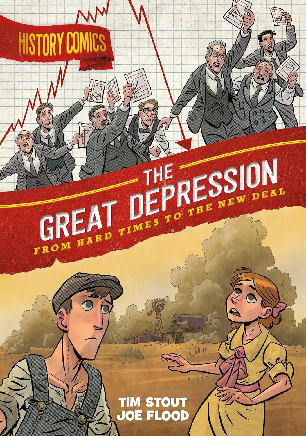History Comics: The Great Depression: From Hard Times to the New Deal