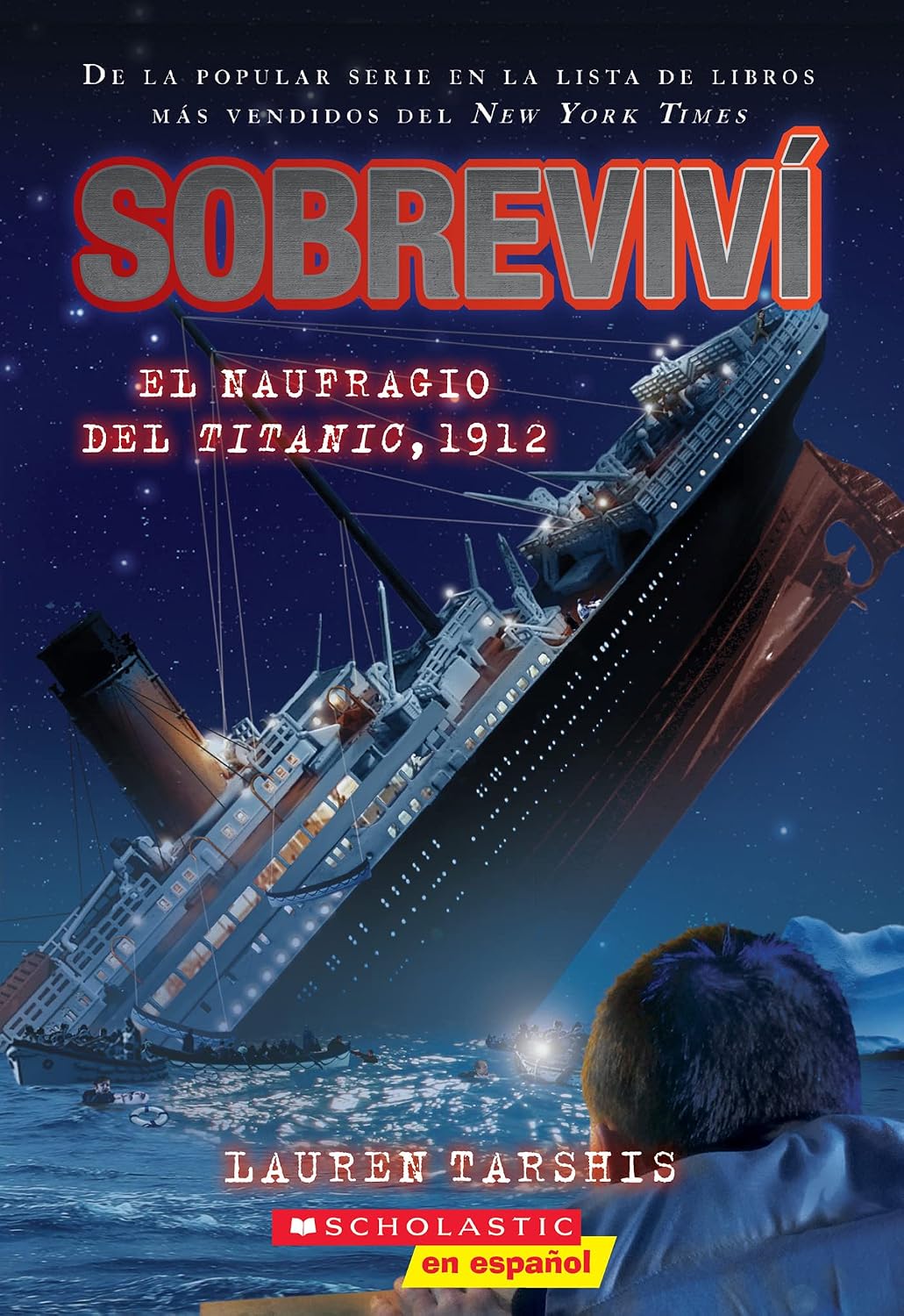 Sobreviví El Naufragio del Titanic, 1912 (I Survived the Sinking of the Titanic, 1912)