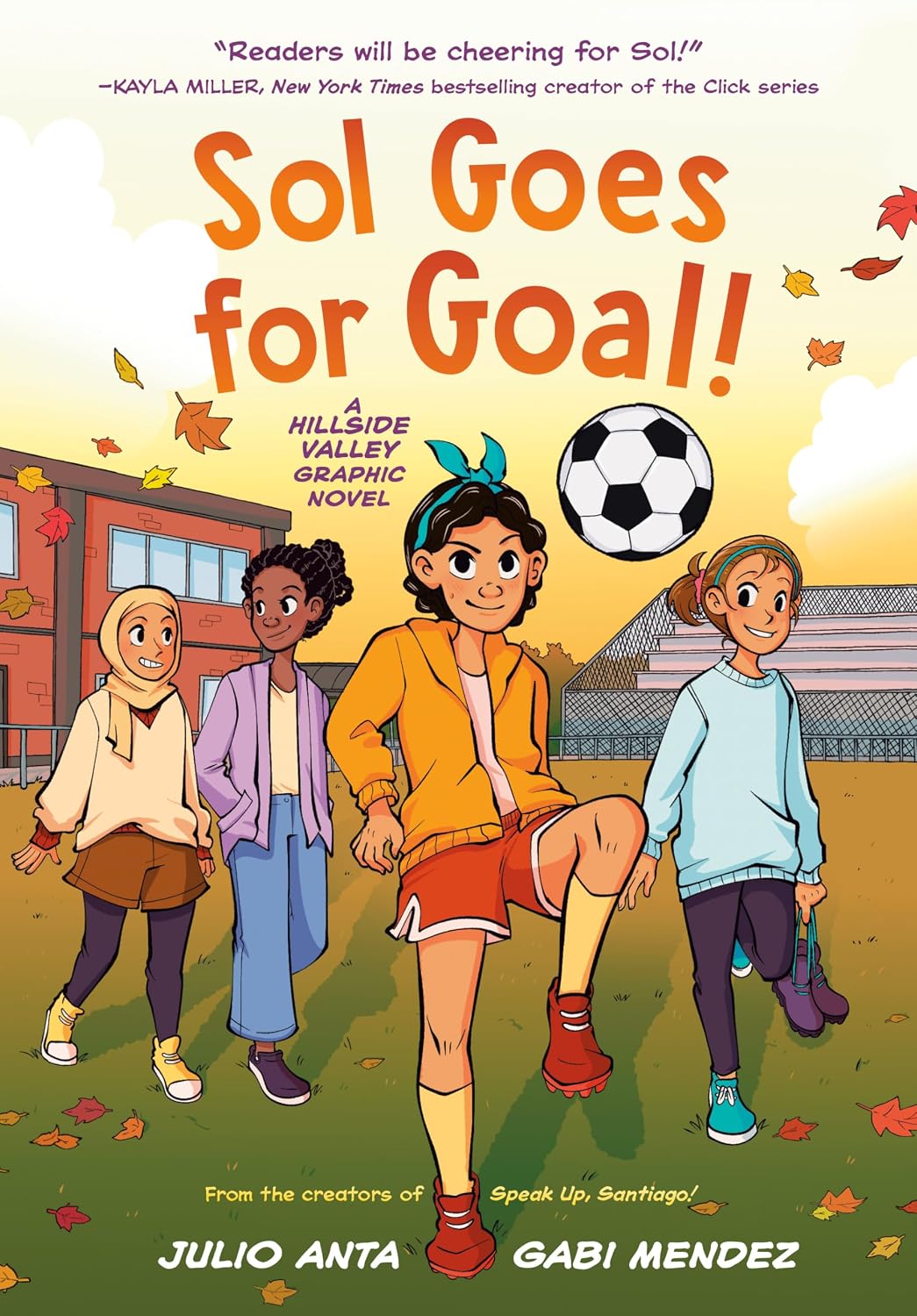 Sol Goes for Goal!: A Hillside Valley Graphic Novel