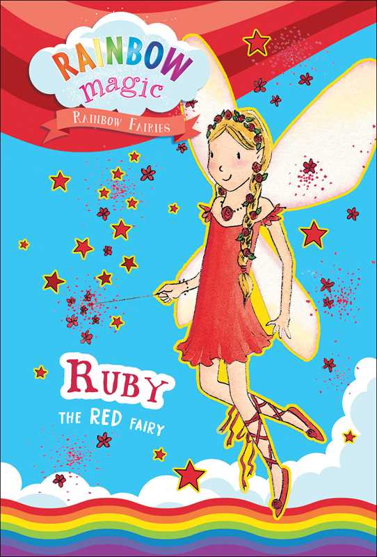Rainbow Magic Rainbow Fairies Book #1: Ruby the Red Fairy by Daisy Meadows: Paperback; 80 pages / English