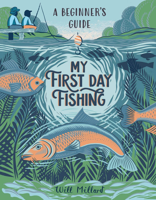My First Day Fishing: A Beginnerâ€™s Guide