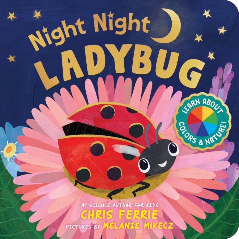 Book cover of 'Night Night Ladybug' with a ladybug and flower illustration, featuring the author's name and a color wheel icon.