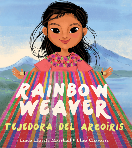 Rainbow Weaver / Tejedora del Arcoíris (English & Spanish)