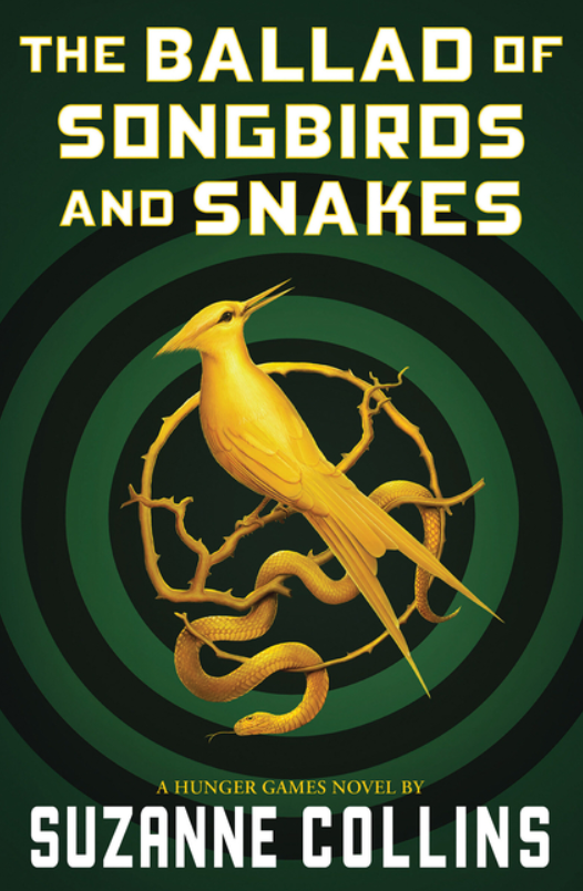 The Ballad of Songbirds and Snakes (A Hunger Games Prequel)