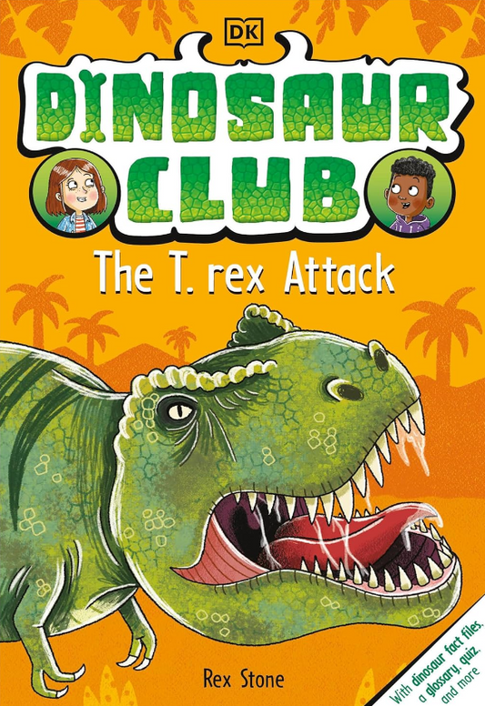 Dinosaur Club #1: The T. Rex Attack