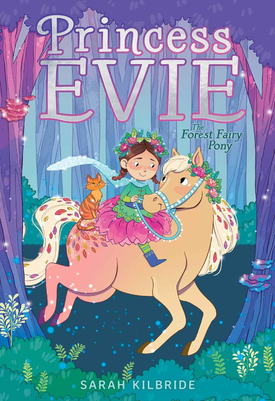 Princess Evie #1: The Forest Fairy Pony