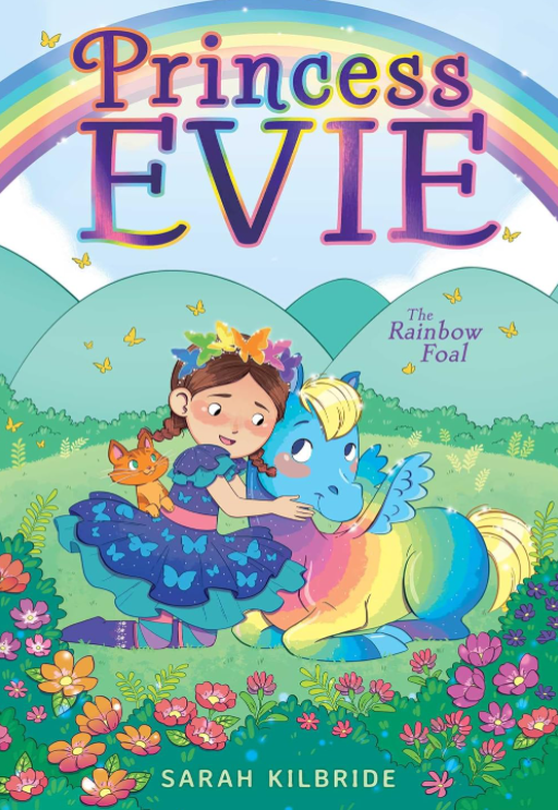 Princess Evie #3: The Rainbow Foal