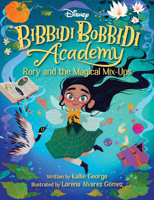 Disney Bibbidi Bobbidi Academy #1: Rory and the Magical Mixups