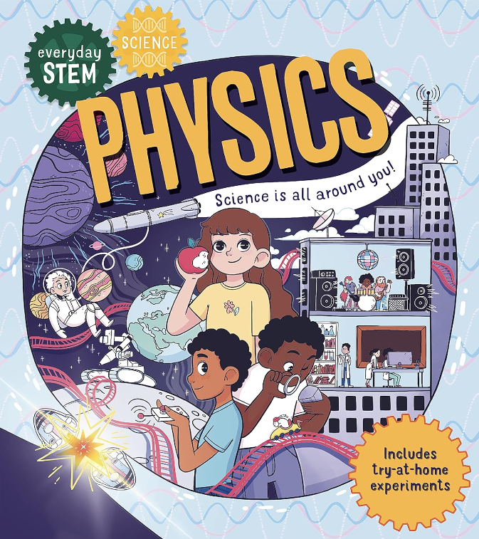 Everyday Stem Science: Physics