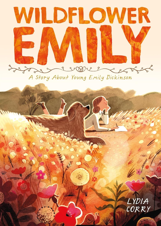 Wildflower Emily: A Story about Young Emily Dickinson