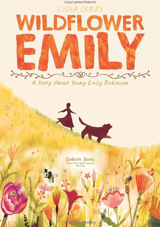 Wildflower Emily: A Story about Young Emily Dickinson