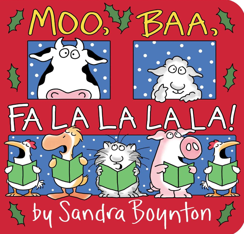 Boynton: Moo, Baa, Fa La La La La!