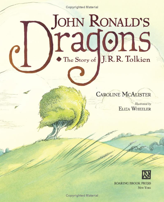 John Ronald's Dragons: The Story of J. R. R. Tolkien