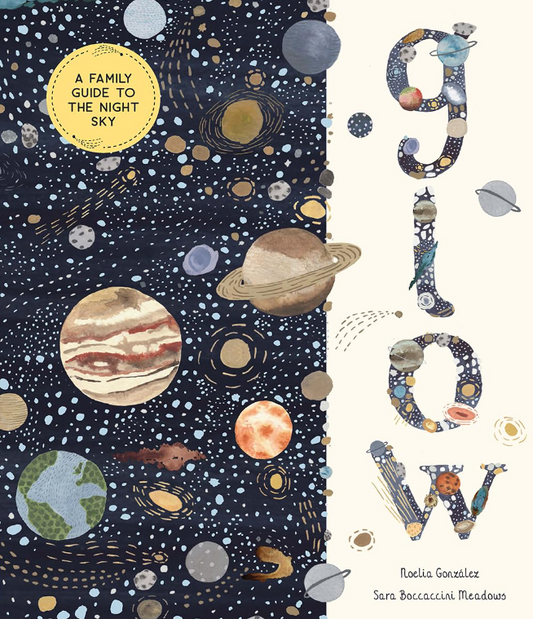 Glow: A Family Guide to the Night Sky