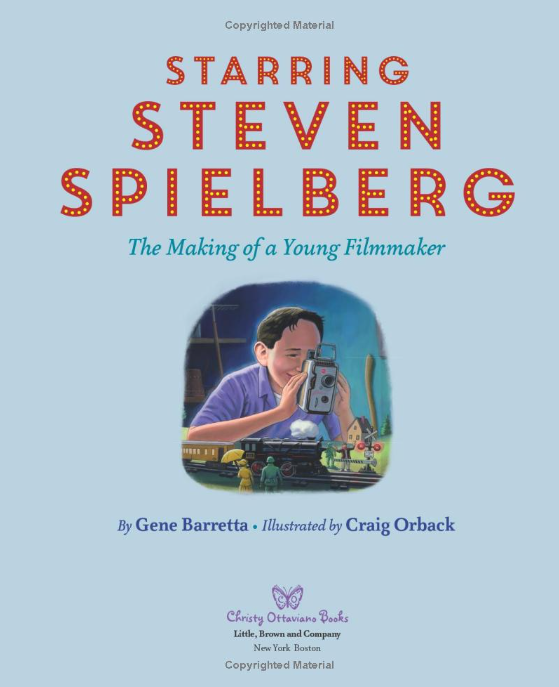 Starring Steven Spielberg: The Making of a Young Filmmaker