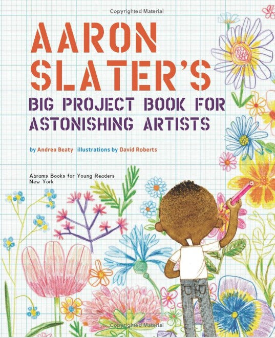 Aaron Slater's Big Project Book for Astonishing Artists