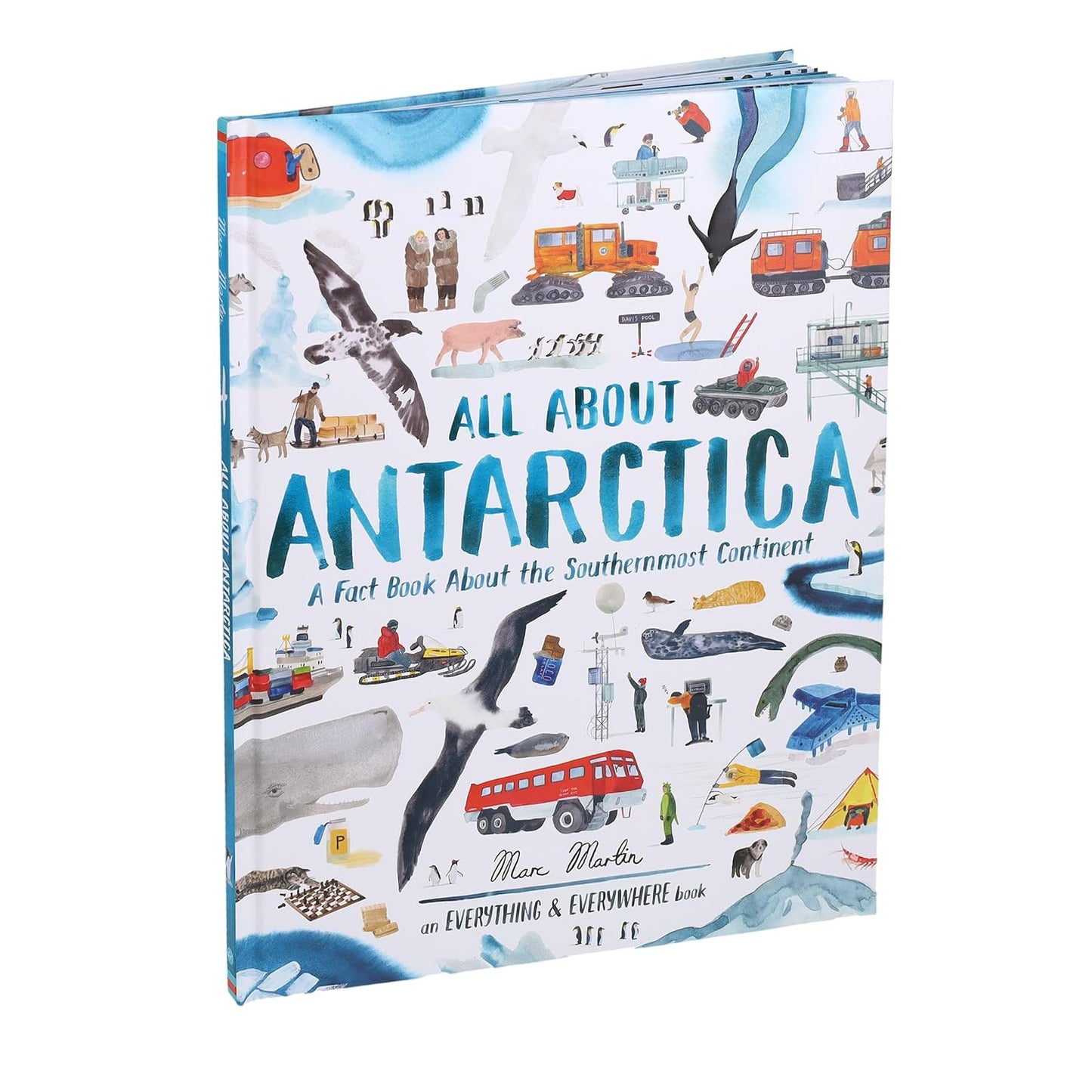 All about Antarctica: A Fact Book about the Southernmost Continent