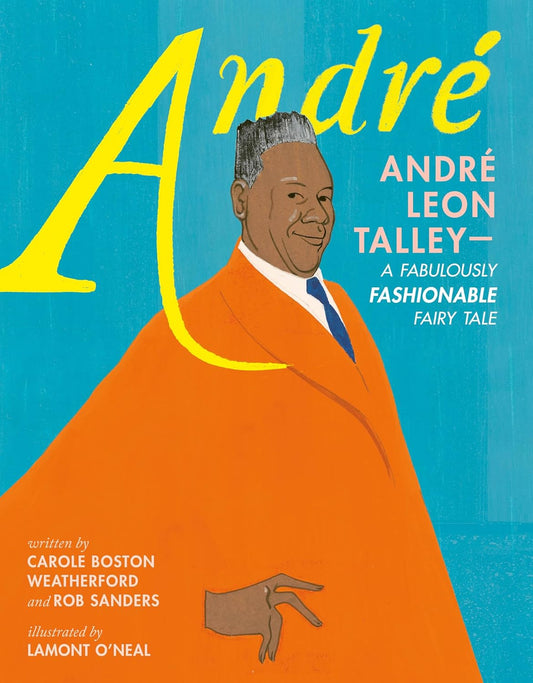 André: André Leon Talley: A Fabulously Fashionable Fairy Tale