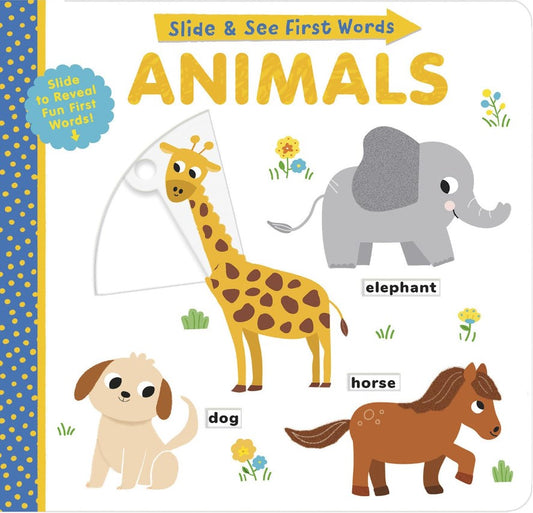 Slide and See First Words: Animals
