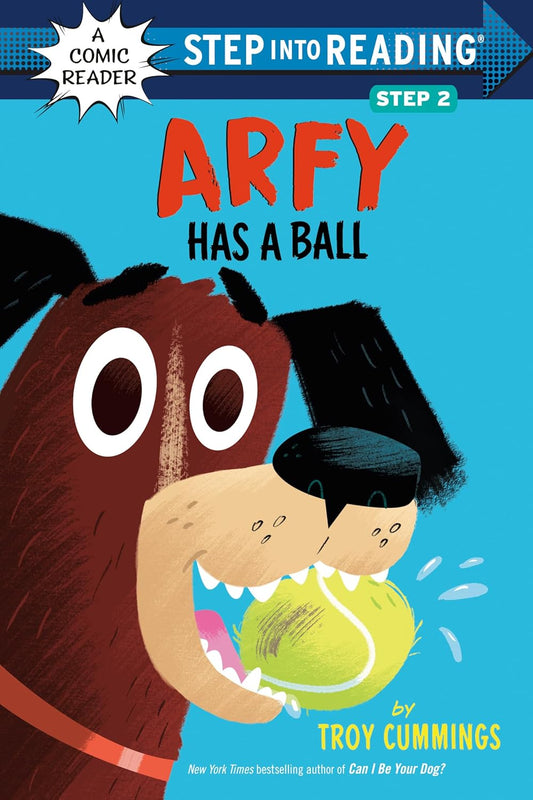 Step Into Reading Level 2 Comic Reader: Arfy Has a Ball