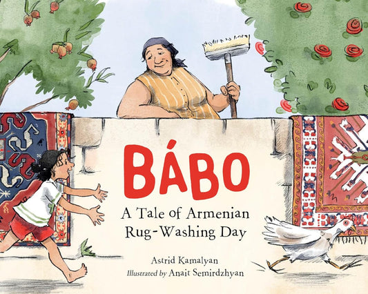 Bábo: A Tale of Armenian Rug-Washing Day