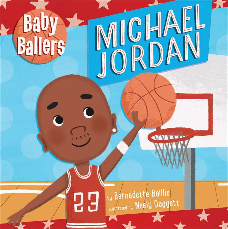 Book cover of 'Baby Ballers Michael Jordan' with a child playing basketball.