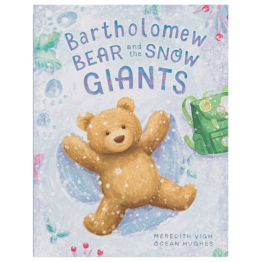 Bartholomew Bear and the Snow Giants Book