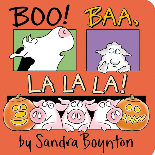 Boynton: Boo! Baa, La La La!