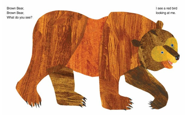 Brown Bear, Brown Bear, What Do You See?