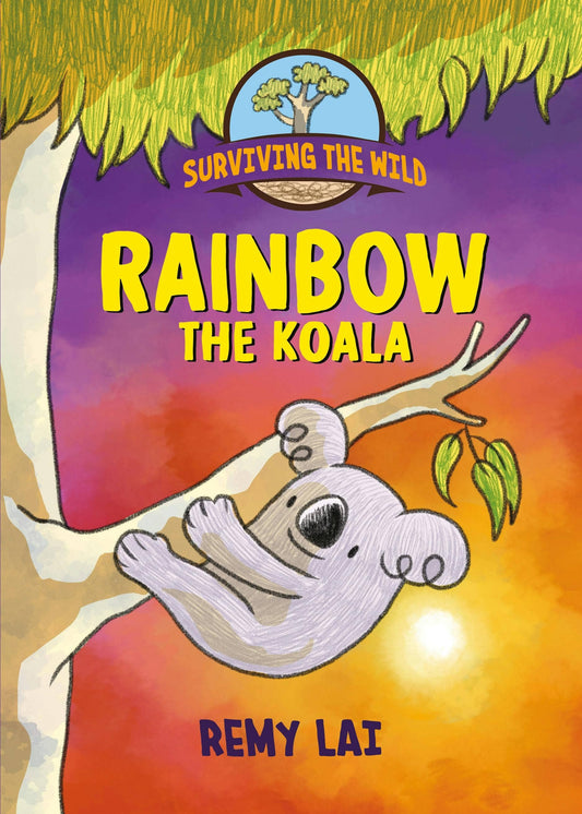Surviving The Wild: Rainbow the Koala