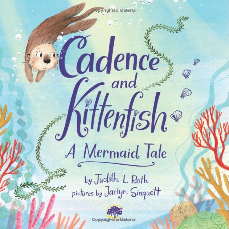 Cadence and Kittenfish: A Mermaid Tale