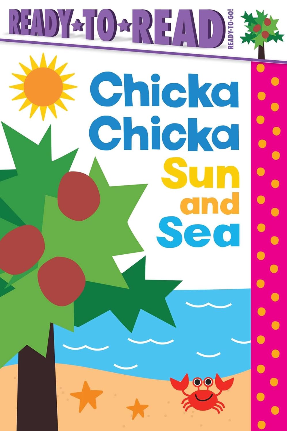 Ready-to-Read: Chicka Chicka Sun and Sea