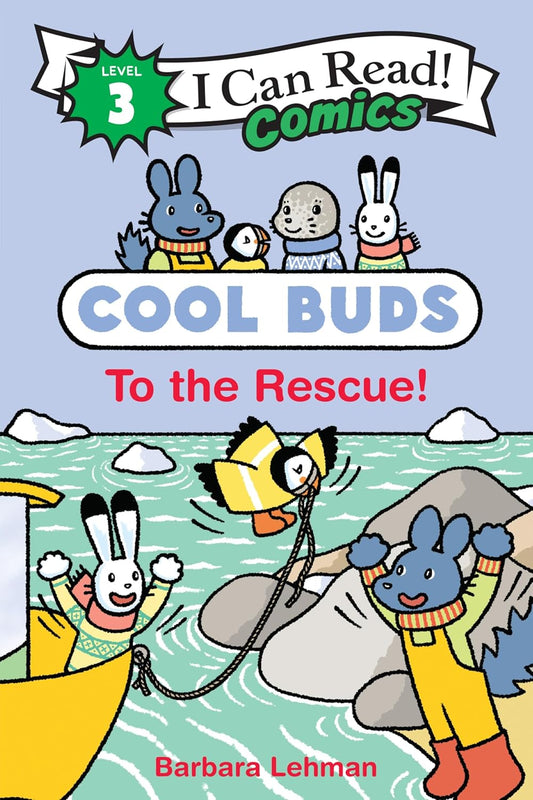I Can Read Comics Level 3: Cool Buds: To the Rescue!