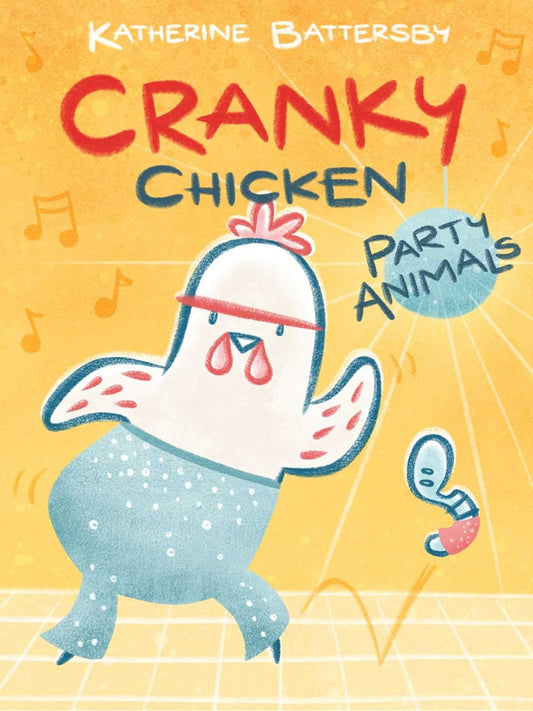 Cranky Chicken #2: Party Animals