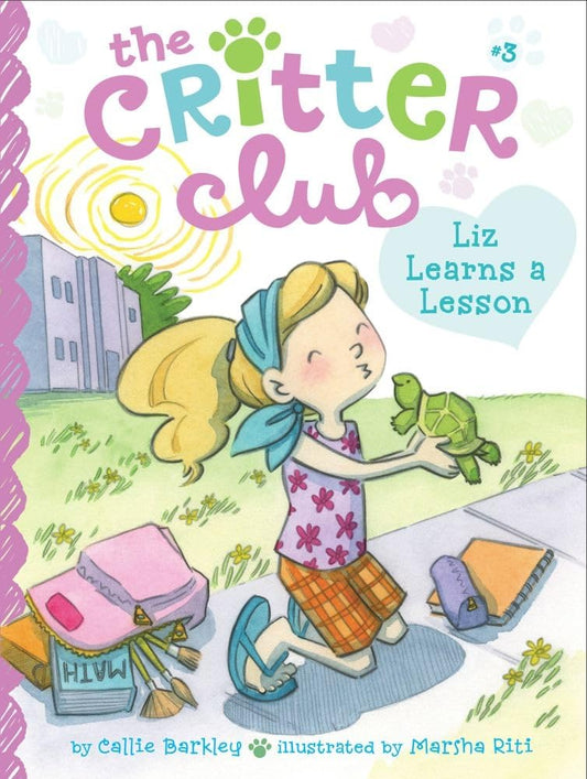 Critter Club #3: Liz Learns a Lesson