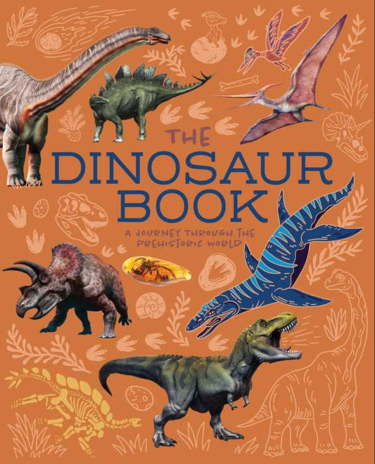 The Dinosaur Book by Hibbert: Paperback; 128 pages / English