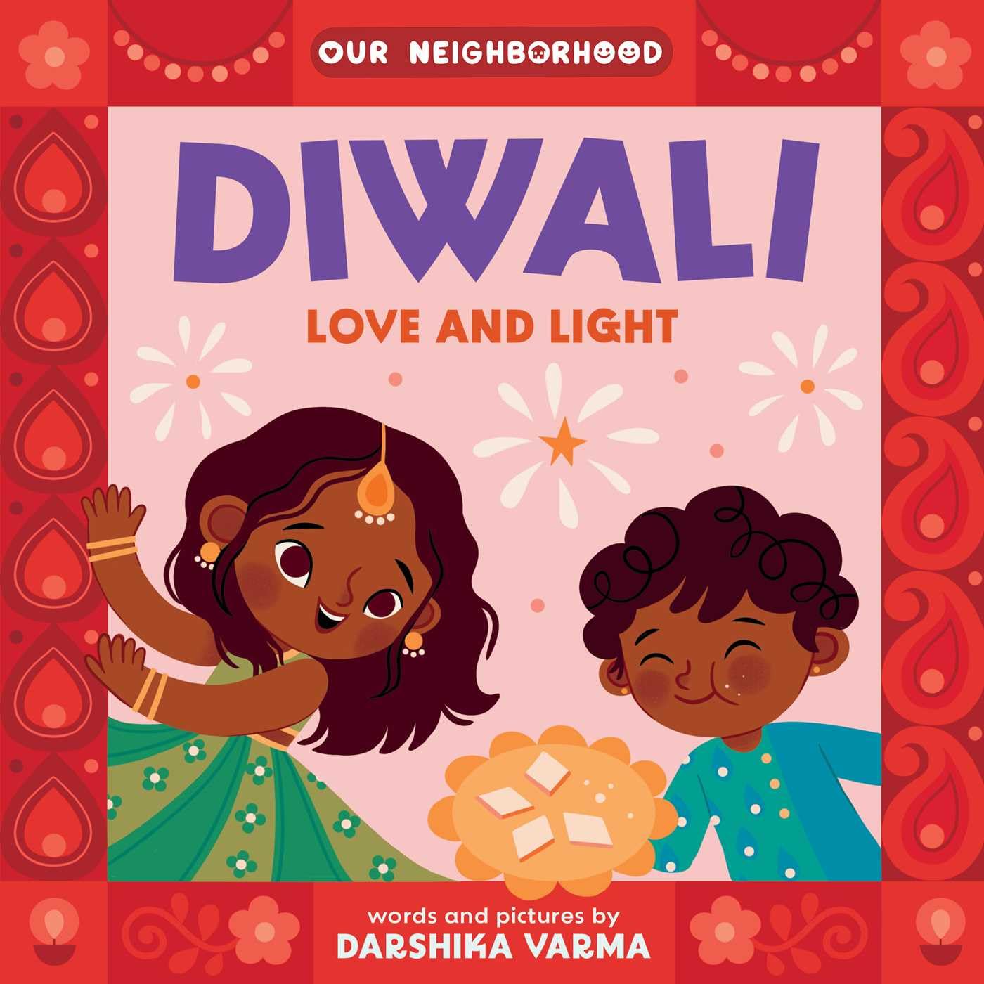 Our Neighborhood: Diwali: Love and Light