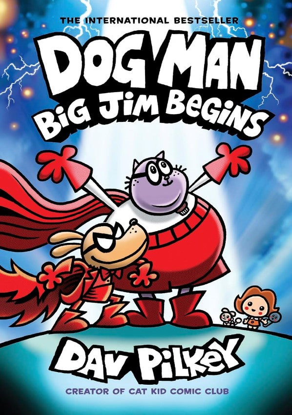 Dog Man #13: Big Jim Begins: A Graphic Novel