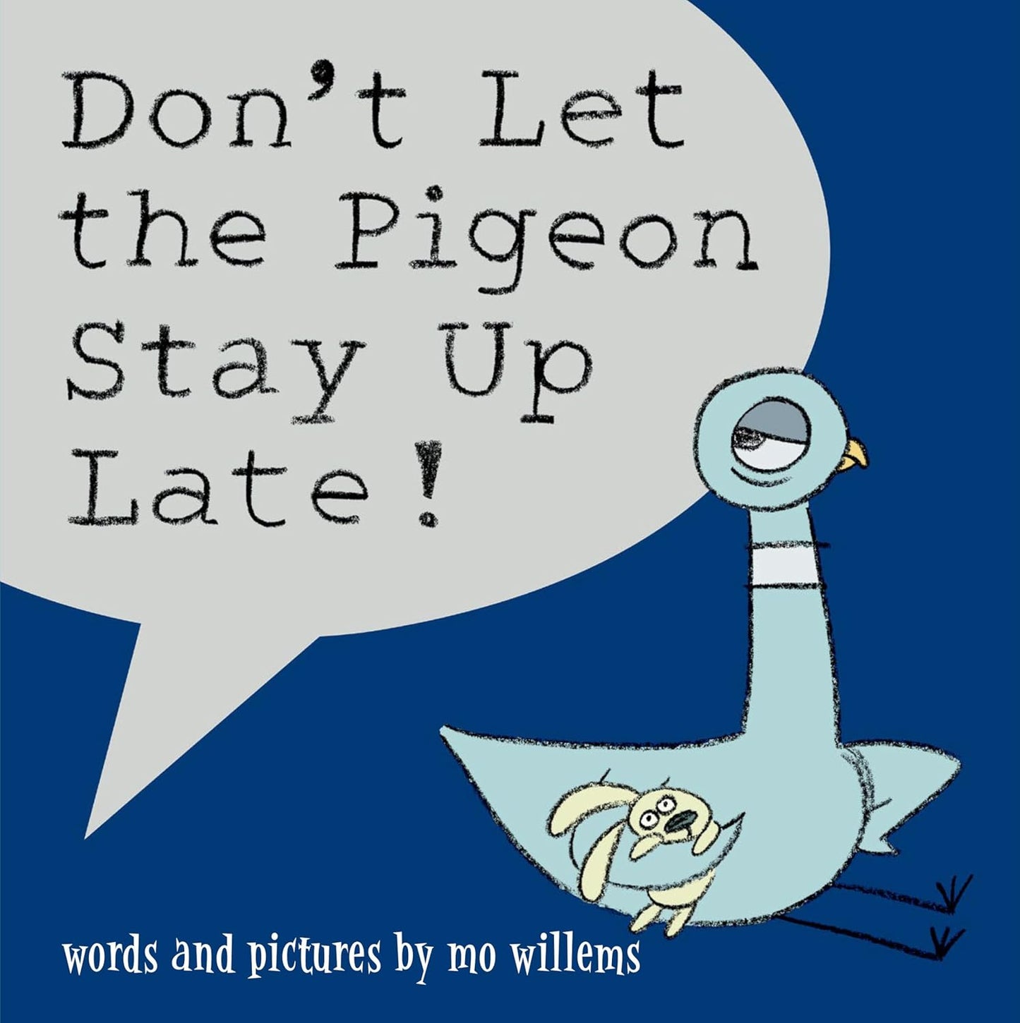 Mo Willems: Don't Let the Pigeon Stay Up Late!