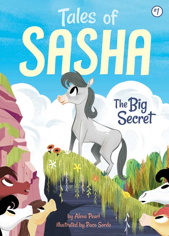 Tales of Sasha 1: The Big Secret by Alexa Pearl: Paperback; 112 pages / English