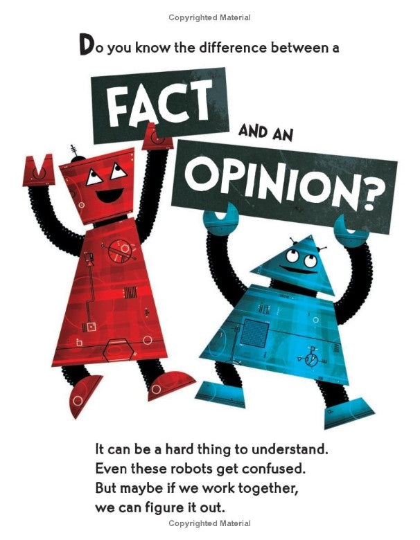 Facts vs. Opinions vs. Robots