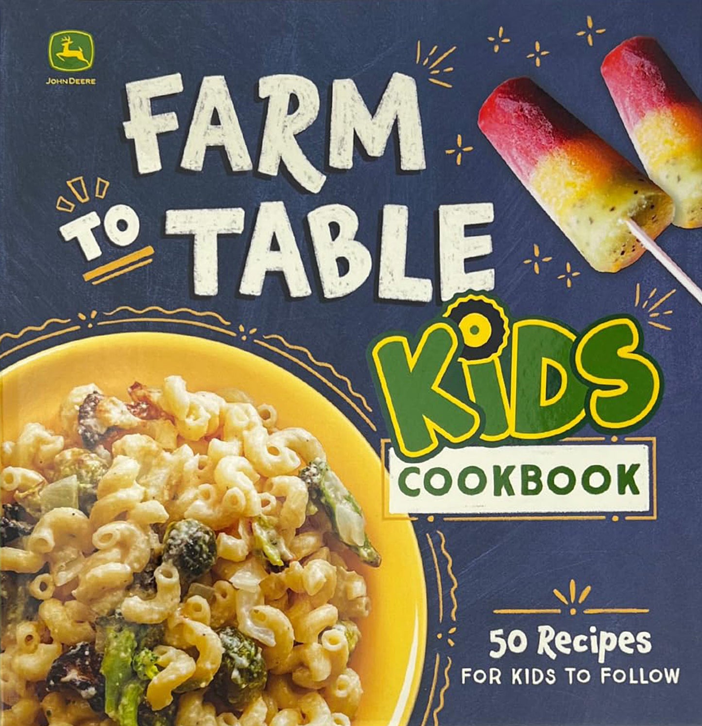 John Deere Farm to Table Kids Cookbook