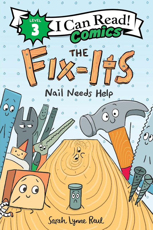 I Can Read Comics Level 3: The Fix-Its: Nail Needs Help