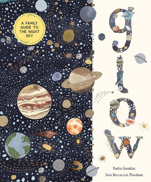 Glow: A Family Guide to the Night Sky