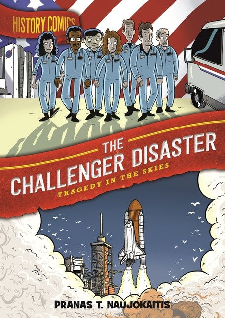 History Comics: The Challenger Disaster