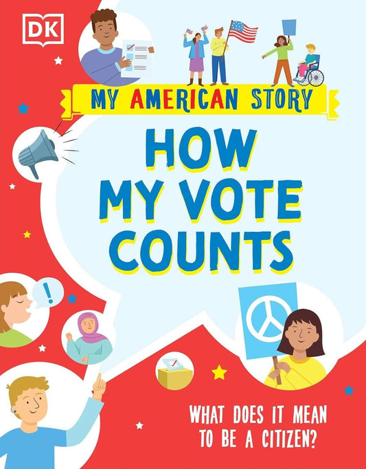 How My Vote Counts: What Does it Mean to be a Citizen?