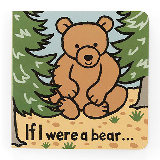 If I Were a Bear Board Book